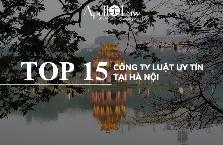 Top [15] Công Ty Luật Uy Tín Tại Hà Nội